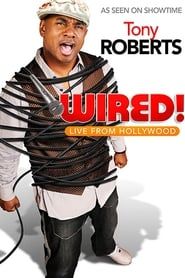 Tony Roberts: Wired!-hd