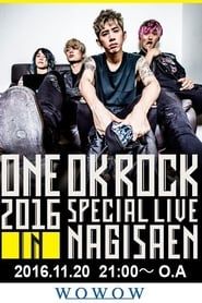 One Ok Rock 2016 Special Live In Nagisaen series tv