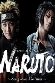Live Spectacle NARUTO ~Song of the Akatsuki~ series tv