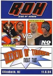ROH: Weekend of Thunder - Night 2 (2004)