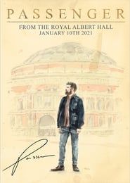 watch Passenger: From the Royal Albert Hall