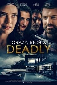 Crazy, Rich and Deadly series tv
