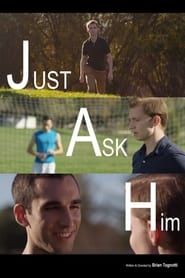 Just Ask Him-hd