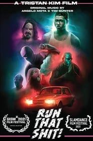 Affiche de Run That Shit!