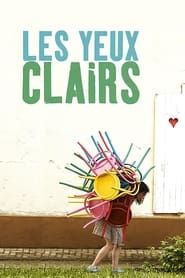 Les yeux clairs 2005 streaming