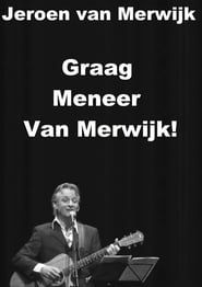 Jeroen van Merwijk: Graag Meneer Van Merwijk! series tv