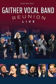 Affiche de Gaither Vocal Band Reunion: Live