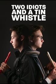 Affiche de Two Idiots and a Tin Whistle