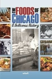 The Foods of Chicago: A Delicious History series tv