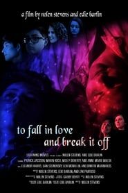 To Fall in Love and Break it Off series tv