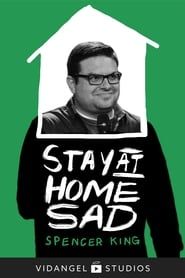 Image Spencer King: Stay at Home Sad