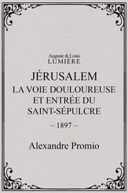 Image Jérusalem : la Voie douloureuse et entrée du Saint-Sépulcre 1897