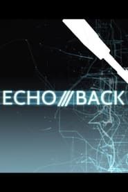 Echo/Back series tv