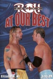 ROH: At Our Best (2004)