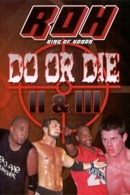 ROH: Do or Die II & III series tv