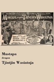 Mustapa dengan Tjintjin Wasiatnja (1953)