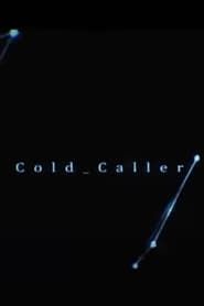Cold Caller series tv