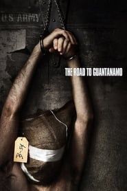 Image The Road to Guantanamo 2006