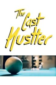 The Last Hustler series tv