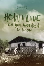 How I Live, as You Wanted to Know series tv