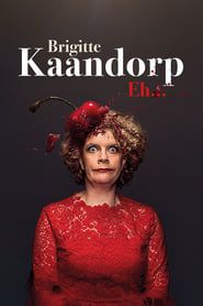 Brigitte Kaandorp: Eh…-hd
