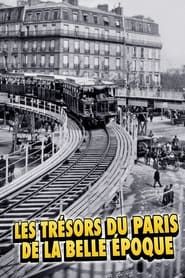 Les Trésors du Paris de la Belle Époque series tv