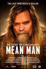 Mean Man: The Story of Chris Holmes 2021 streaming