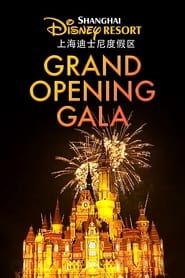 Shanghai Disney Resort Grand Opening Gala series tv