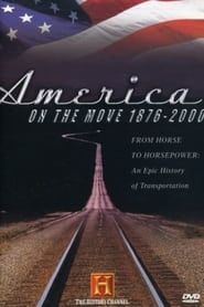 America on the Move 1876-2000 series tv