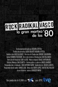 Rock Radikal Vasco: La gran martxa de los 80 series tv
