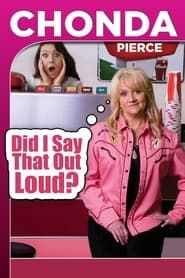 Image Chonda Pierce: Did I Say That Out Loud? 2010