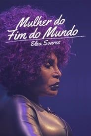 Elza Soares: A Mulher do Fim do Mundo (2017)