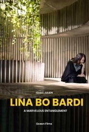 Lina Bo Bardi – A Marvelous Entanglement series tv