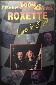 Roxette - Crash! Boom! Bang! Live! series tv