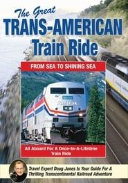 The Great Trans-American Train Ride series tv