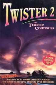 Twister 2: The Terror Continues series tv