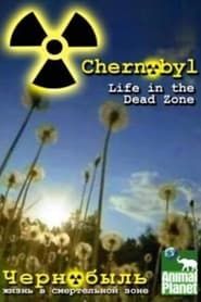 Chernobyl: Life in the Dead Zone series tv