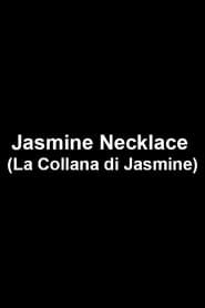 Jasmine Necklace series tv