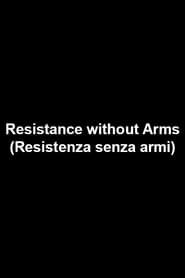 Resistance without Arms series tv