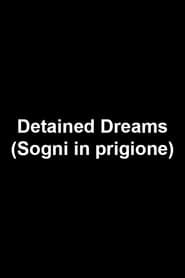 Detained Dreams series tv