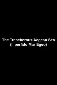 The Treacherous Aegean Sea series tv