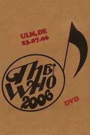 The Who: Ulm 7/23/2006 series tv