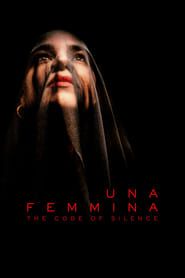 Una Femmina: The Code of Silence series tv