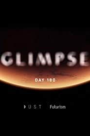 Glimpse Ep 6: Day 180 (2018)