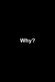 Why? series tv