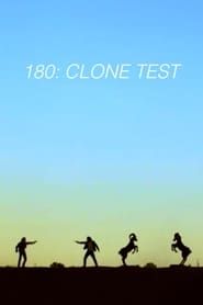 180: Clone Test series tv