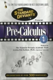 The Standard Deviants: The Dangerous World of Pre-Calculus, Part 1 series tv