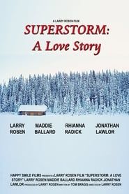Superstorm A Love Story 2019 streaming