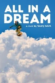 Affiche de All in a Dream: A Film by Danny Davis