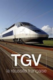 Affiche de TGV, la réussite française